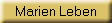Marien Leben